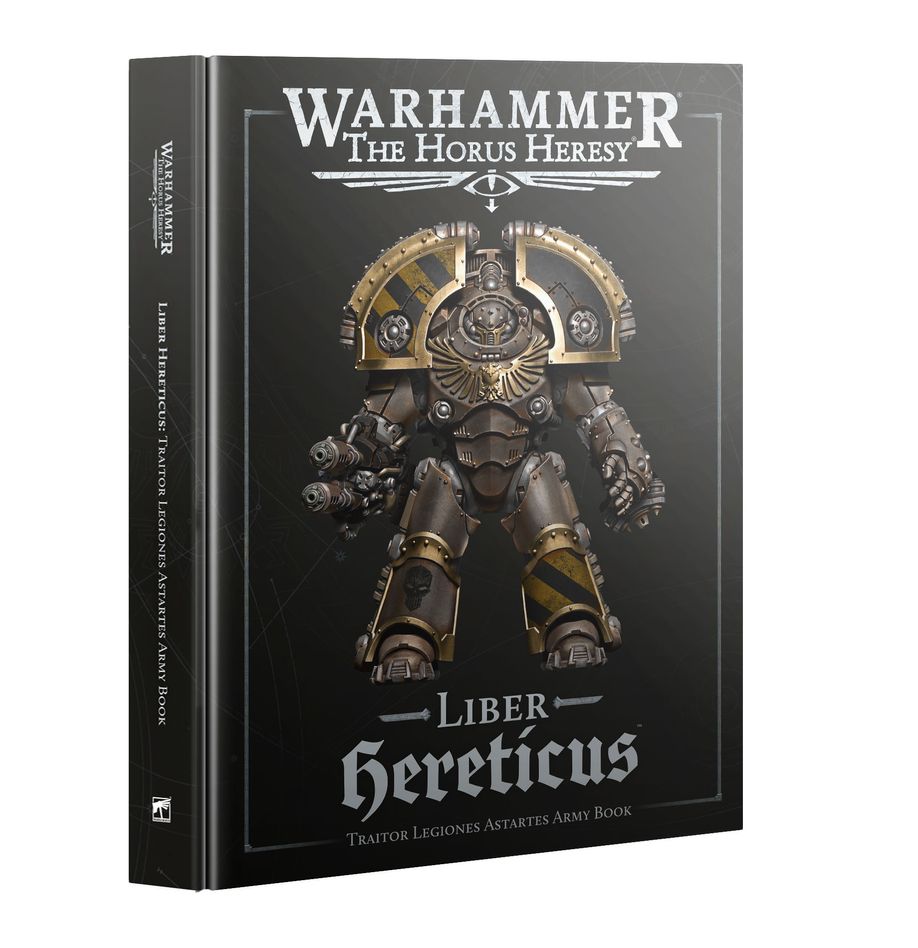 Warhammer The Horus Heresy- Liber Hereticus- Traitor Legiones Astartes Army Book
