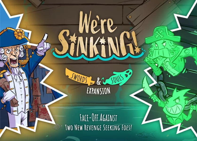 We're Sinking!- Swords & Souls Expansion