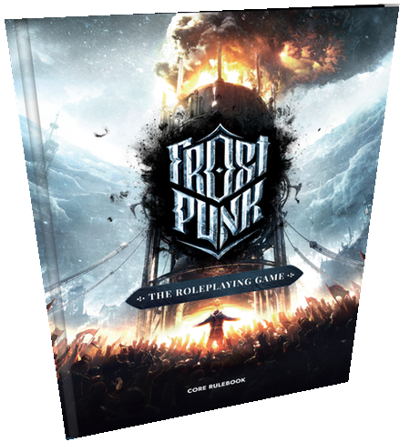 Frostpunk The Role Playing Game Core Rule Book